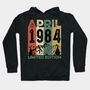 Vintage April 1984 Limited Edition 40th Birthday Gift For Men Women Hoodie